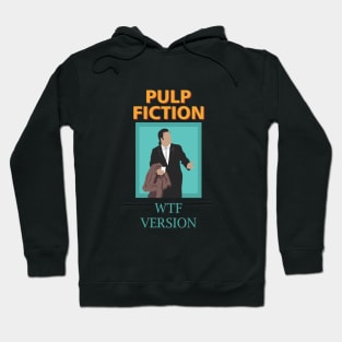 pulp fiction wtf version Hoodie